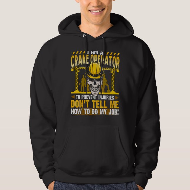 Crane Operator Heavy Equipment Operator Hoodie (Front)