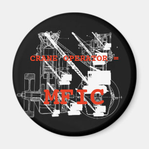 Crane operator = MFIC VINTAGE CRAWLER CRANE Magnet
