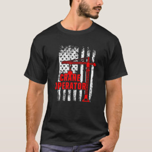 Crane Operator Usa Flag Building Machine Construct T-Shirt
