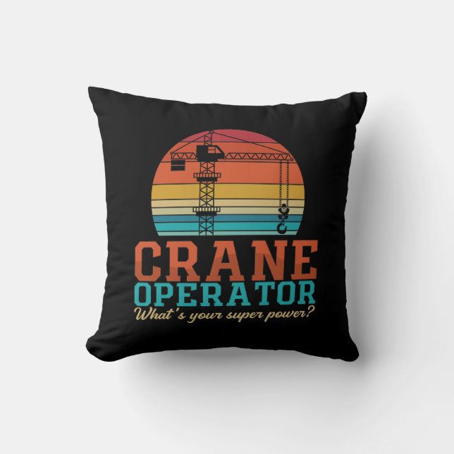 Crane Operator What's Your Superpower Worker Throw Pillow (Front)