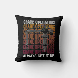 Crane Operators Always Get It Up Construction Site Throw Pillow