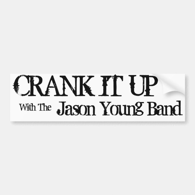 Crank It Up Bumper Sticker (Front)