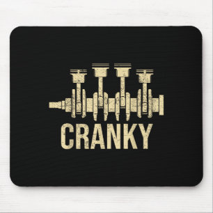 Cranky Car Engine Crankshaft Lover Mechanics Fathe Mouse Pad