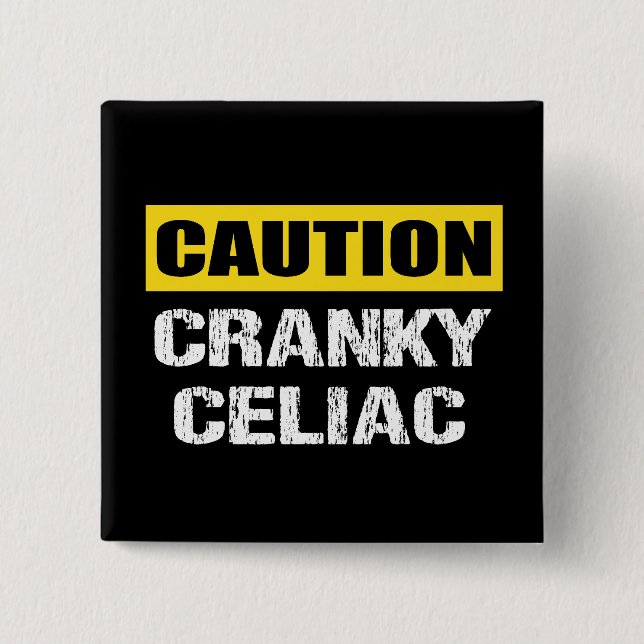 Cranky Celiac Warning Sign Fun 2 Inch Square Button (Front)
