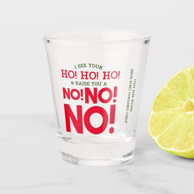 Cranky Christmas Shot - NO! NO! NO! Shot Glass (Front)