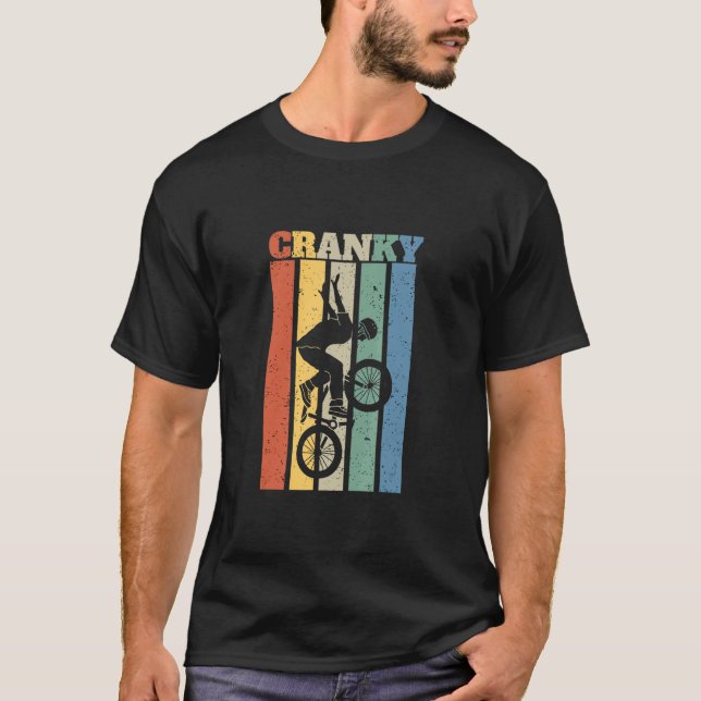 Cranky  Cycling Cyclist Bikers  Bicycle 1 T-Shirt (Front)