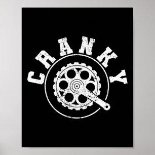 Cranky Funny Bicycle Lover Crank Cycling Biker Mou Poster
