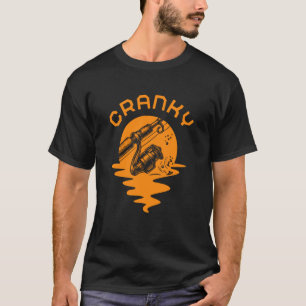 Cranky Funny Fishing Reel Pun Fisherman Joke T-Shirt