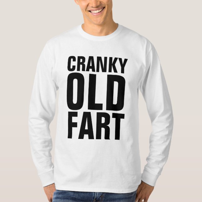 CRANKY OLD FART, Funny T-Shirts (Front)