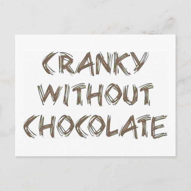 Cranky without Chocolate Postcard (Front)