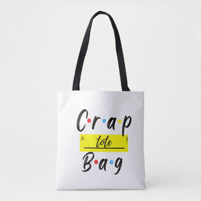 Crap Bag funny Tote bag (Front)