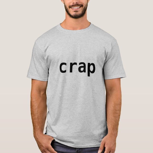 crap Shirt from Jackass (Front)