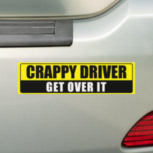 CRAPPY DRIVER BUMPER STICKER
