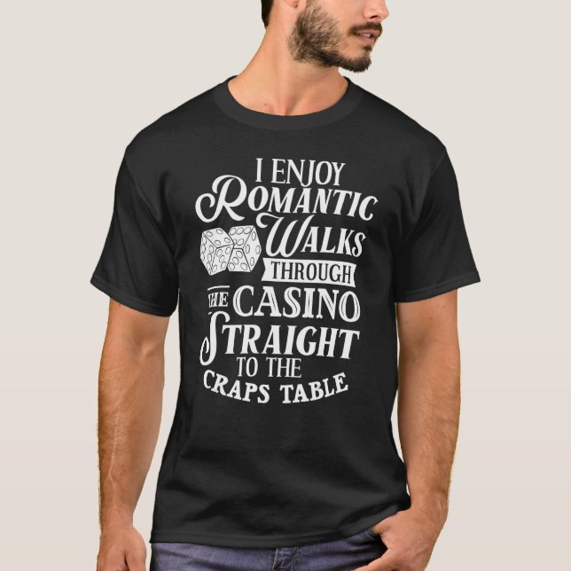 Craps Table Crapshooting Strategy Rules Game Dice  T-Shirt (Front)
