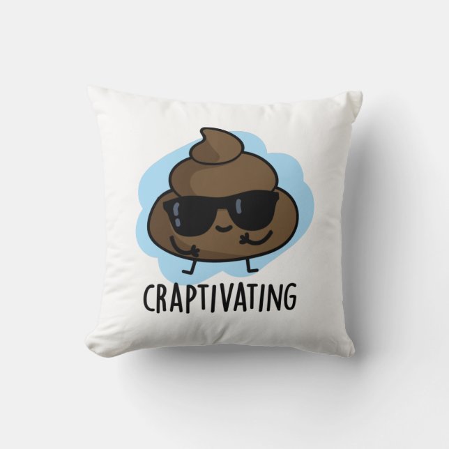 Craptivating Funny Cool Poop Pun  Throw Pillow (Front)