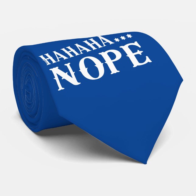 Cravate HAHAHA... Citation drôle NOPE (Roulé)
