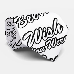 Cravate J'Aimerais Que Tu Sois Bière !