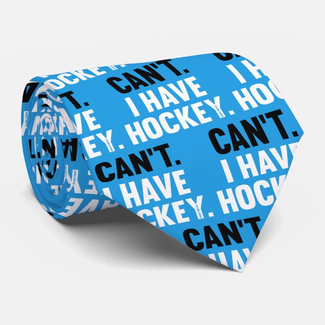 Cravate Je ne peux pas avoir de Hockey Drôle Pardon sur Bl (Roulé)