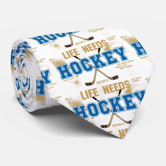 Cravate La vie a besoin d'hockey (Roulé)