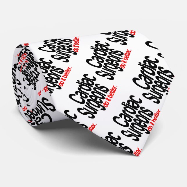 Cravate Les Chirurgiens Cardiaques Le Font Mieux (Roulé)