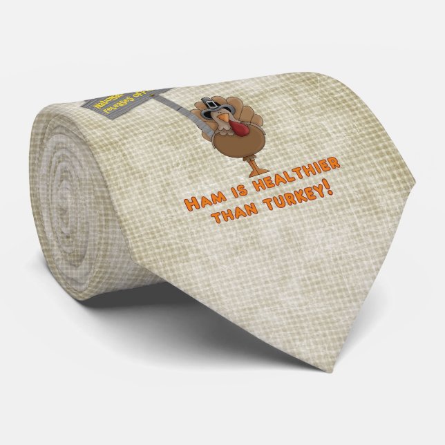Cravate Mange du jambon ! C'est plus sain que la Turquie (Roulé)