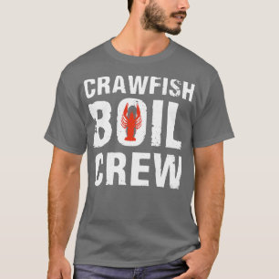 Crawfish Boil Crew  Cajun Crawfish Party Gift TShi T-Shirt