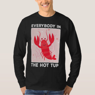 Crawfish Boil Everybody In The Hot Tub Mardi Gras T-Shirt
