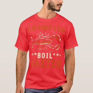 Crawfish Boil Master Funny Crayfish Cook T-Shirt