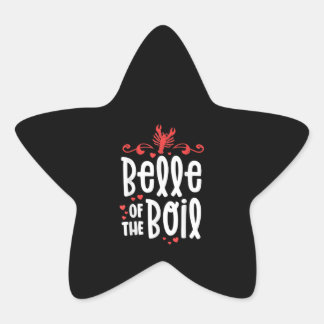 Crawfish Boil  Women Belle Of  Boil Sourn Cajun Star Sticker