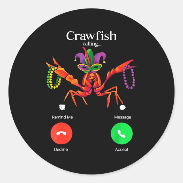 Crawfish Calling Remind Message Decline Classic Round Sticker (Front)