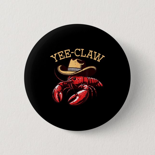 Crawfish Cowboy Yee Claw Crayfish Lobster Men Boys 2 Inch Round Button (Front)