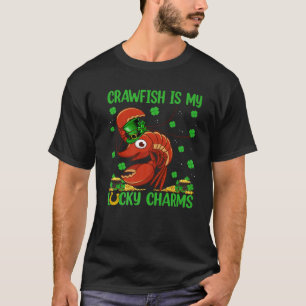 Crawfish Is My Lucky Charms Crawfish St. Patrick's T-Shirt