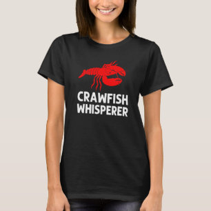 Crawfish Men Women Crayfish  Crawfish Eating T-Shirt