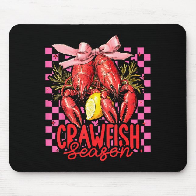 Crawfish Season Crawfish Boil Lobster Cajun Men Wo Mouse Pad (Front)