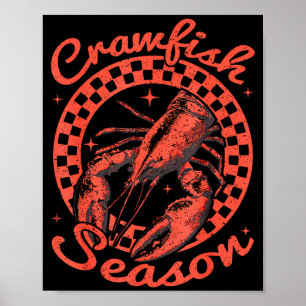 Crawfish Season Crawfish Boil Lobster Cajun Men Wo Poster