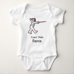 Crawl Walk Fence Fencing Baby Bodysuit<br><div class="desc">Crawl Walk Fence Fencing Baby Bodysuit Newborn Infant Boy Girl Shower Gift</div>