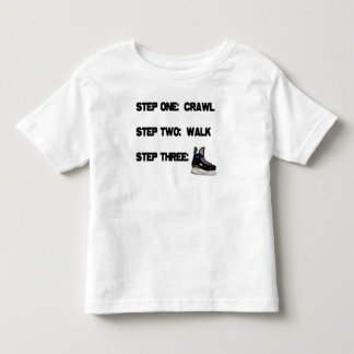 Crawl...Walk...HOCKEY! Toddler T-shirt