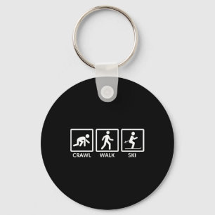 Crawl Walk Ski Funny Skiing Shirt For Men Women Ki Keychain