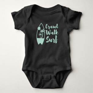 Crawl Walk Surf Summer Little surfer Baby Bodysuit