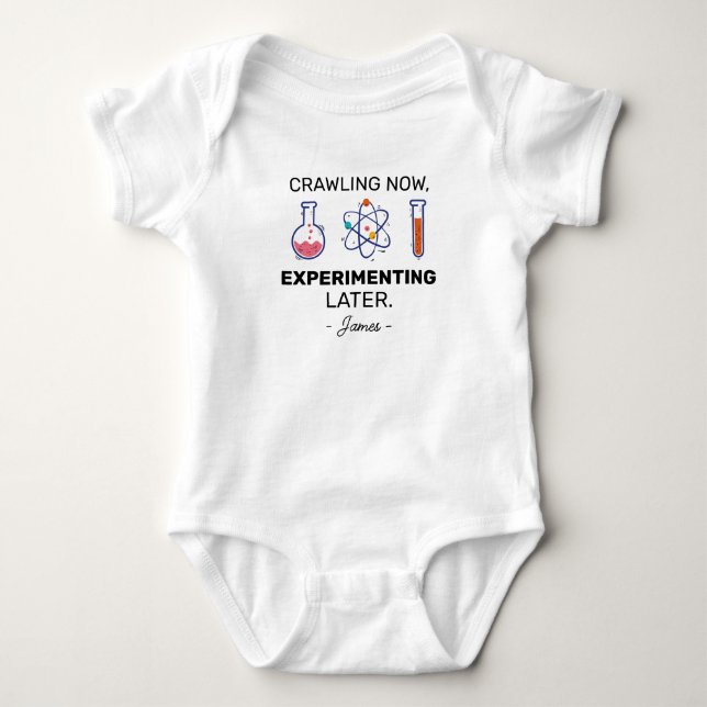 Crawling Now Experimenting Later Science Baby Bodysuit (Front)