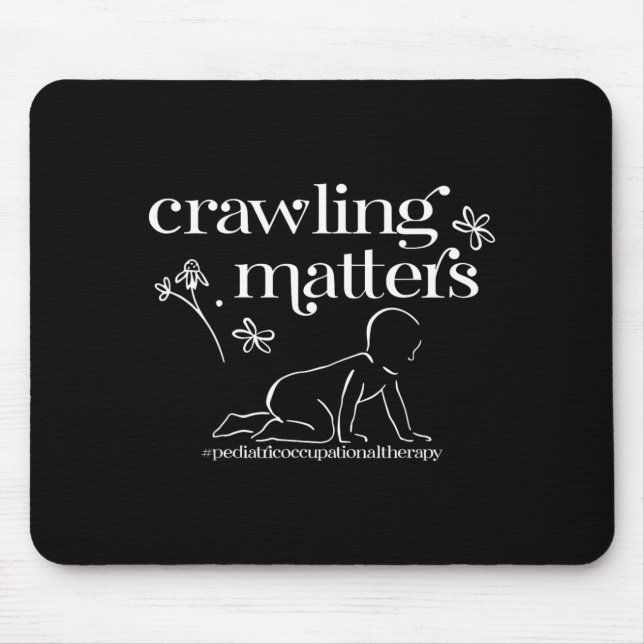 Crawling Pediatric Occupational Therapy Physical Mouse Pad (Front)