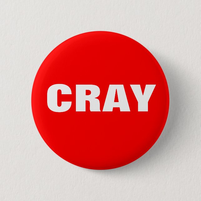 Cray in Red and White 2 Inch Round Button (Front)