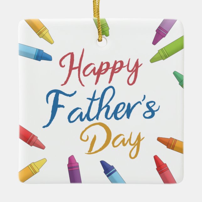 Crayons Happy Father's Day Typography | Ornament (Front)