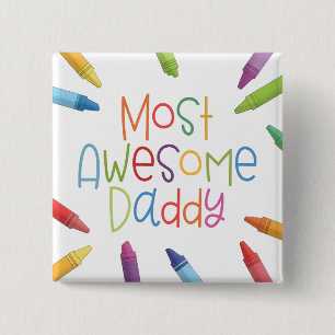 Crayons Most Awesome Daddy Typography   Pin Button