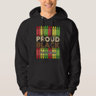 Crayons Proud Preschool Teacher Black History Mont Hoodie