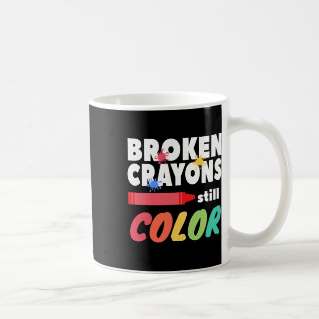 Crayons Still Colour Mental Health Awareness  Coffee Mug (Right)