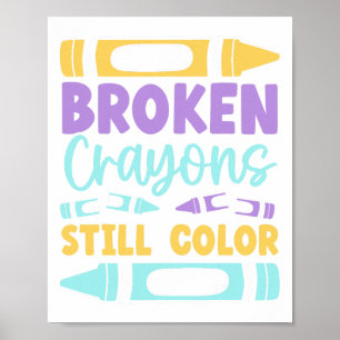 Crayons Still Have Colour Mental Health Awareness Poster