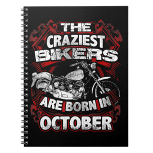 Craziest Bikers Are Born October Motorcycle Lover Notebook