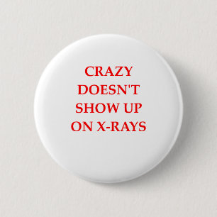 CRAZY 2 INCH ROUND BUTTON