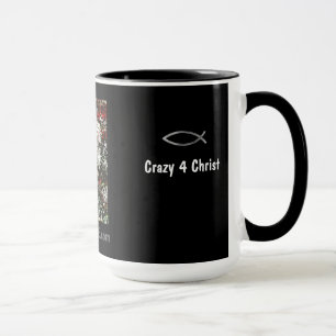 Crazy 4 Christ gotGod316.com Scripture Mug